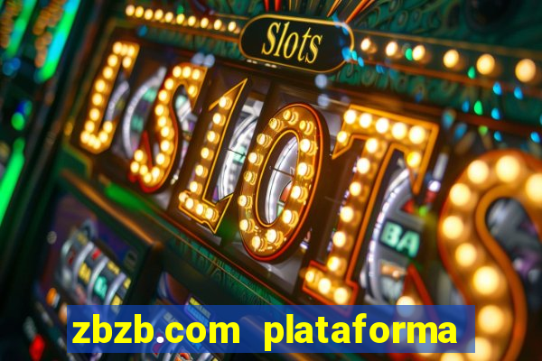 zbzb.com plataforma de jogos